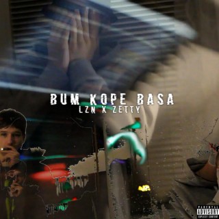 BUM KOPE BASA