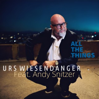 Download Urs Wiesendanger album songs: All The Things | Boomplay Music