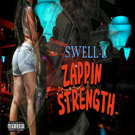 ZAPPIN STRENGTH | Boomplay Music