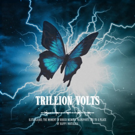 Trillion Volts | Boomplay Music