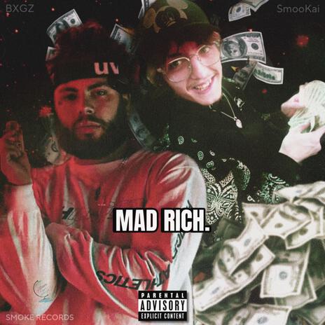 MAD RICH. ft. BXGZ | Boomplay Music