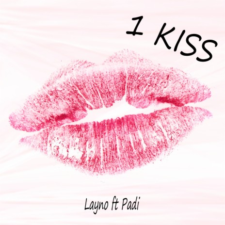 1 Kiss ft. Padi | Boomplay Music