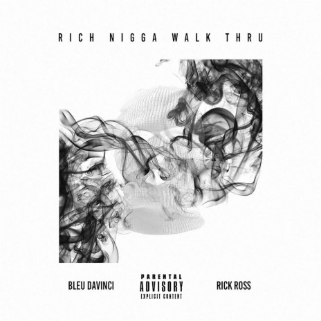 Rich Nigga Walkthrough (feat. Rick Ross)