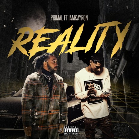 Reality ft. IamKayron | Boomplay Music