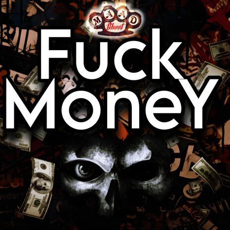 Fuck Money ft. KISKOLOKID