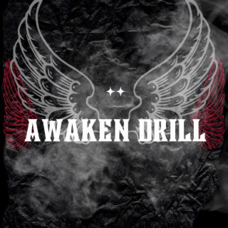 Awaken Drill