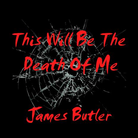 This Will Be The Death Of Me | Boomplay Music