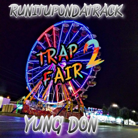 Trap Anthem ft. Yung Don | Boomplay Music