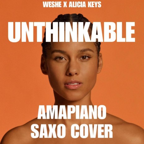 Unthinkable Amapiano Revisit (Weshe Remix) ft. Weshe | Boomplay Music