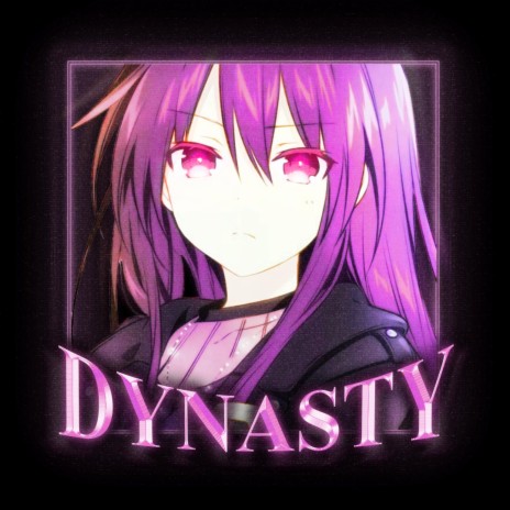 DYNASTY | Boomplay Music