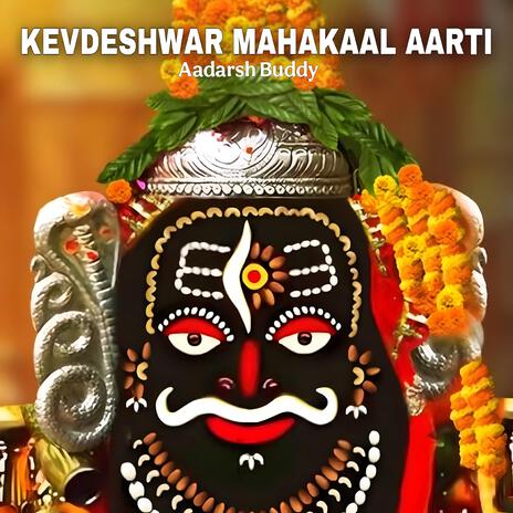 KEVDESHWAR MAHAKAAL AARTI | Boomplay Music