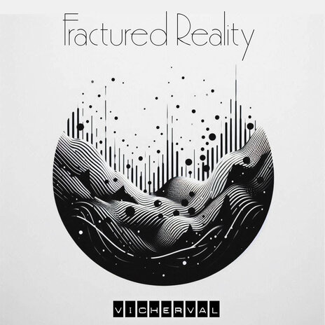 Fractured Reality