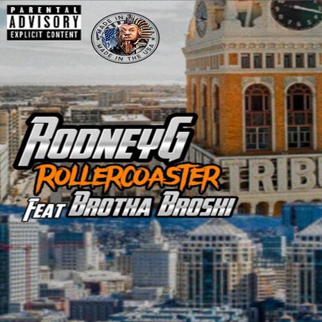 RollerCoaster ft. Brotha Broski | Boomplay Music