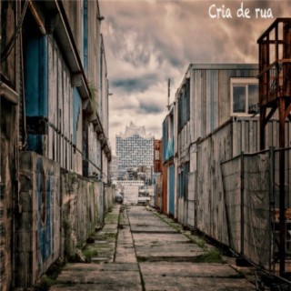 Cria de Rua: albums, songs, playlists