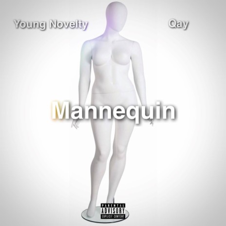 Mannequin ft. Qay | Boomplay Music