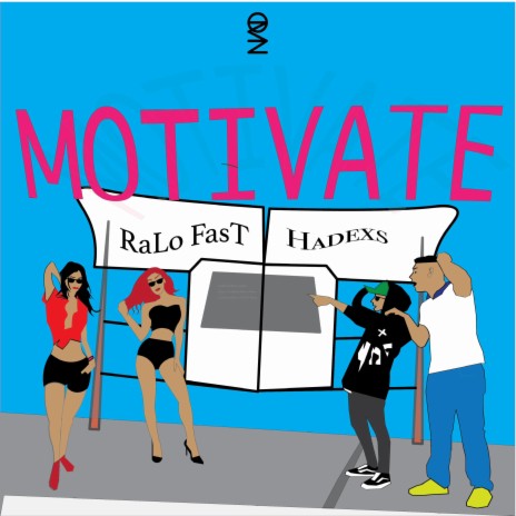 Motivate ft. RaLo FasT & Hadexs