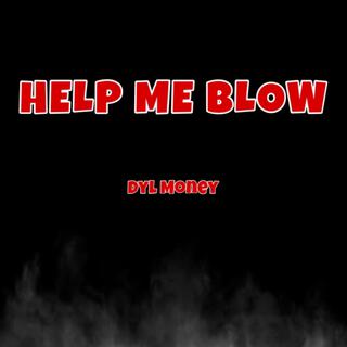 Help Me Blow