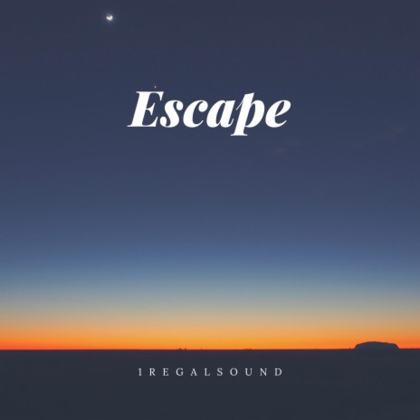 ESCAPE | Boomplay Music