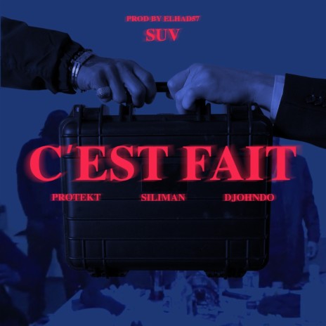 Suv - C'est Fait ft. ProTekT & Djohndo