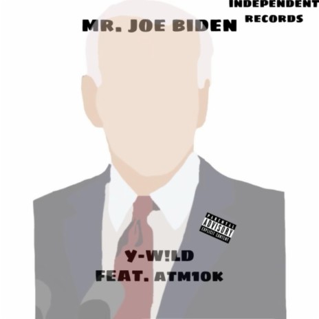 mr. joe biden ft. ATM10K | Boomplay Music