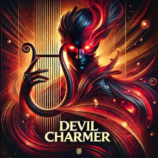 DEVIL CHARMER lyrics | Boomplay Music