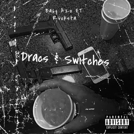 Dracs & Switches ft. Rvcksta | Boomplay Music