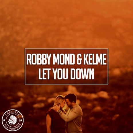 Let You Down ft. Kelme