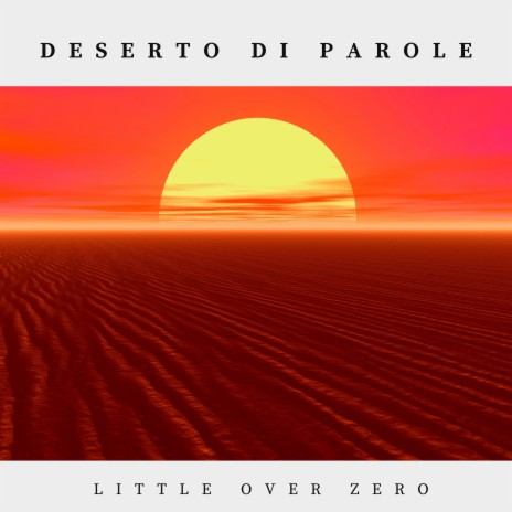 Deserto Di Parole | Boomplay Music