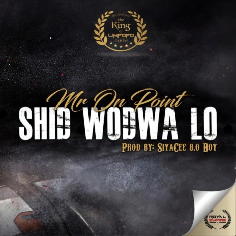 Shid Wodwa Lo | Boomplay Music