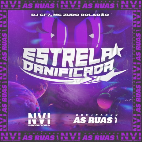 Estrela Danificada ft. DJ GF7 | Boomplay Music