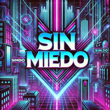 Sin Miedo