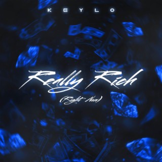 Really Rich (Right Now) lyrics | Boomplay Music