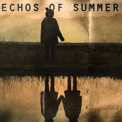 Echos Of Summer | Boomplay Music