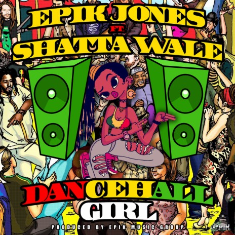 Dancehall Girl ft. Shatta Wale | Boomplay Music