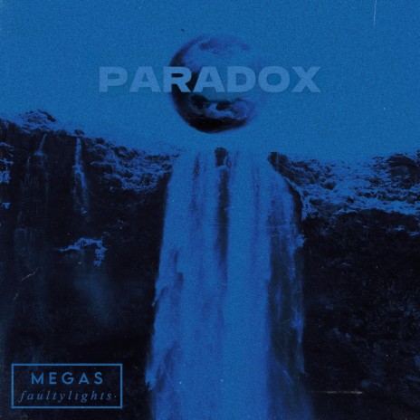 Paradox ft. MEGAS | Boomplay Music