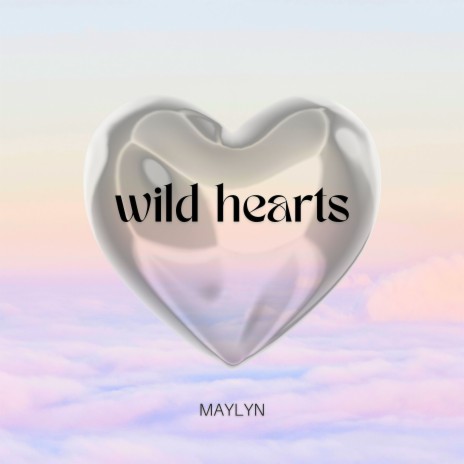 Wild Hearts | Boomplay Music