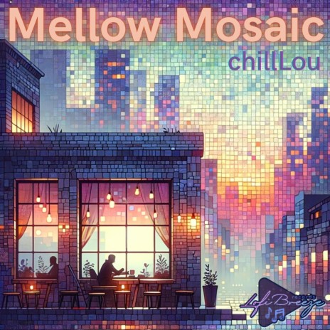 Mellow Mosaic | Boomplay Music