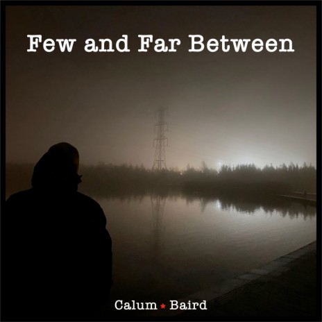 Few and Far Between | Boomplay Music