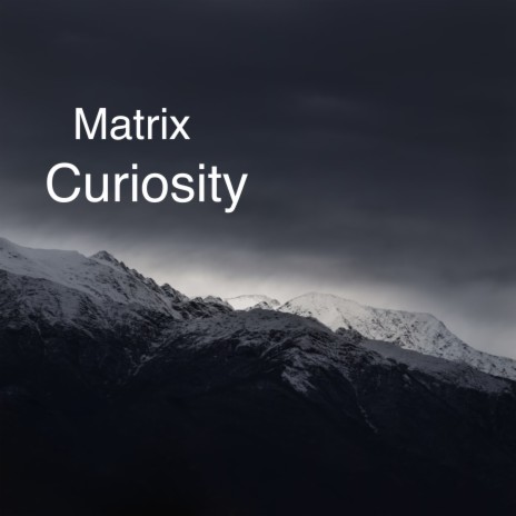 Curiosity | Boomplay Music