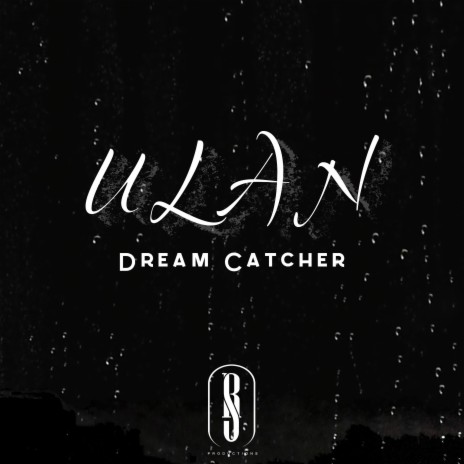 Ulan ft. Dream Catcher | Boomplay Music
