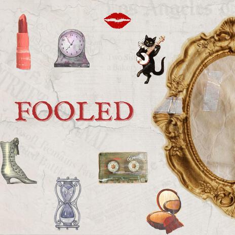 Fooled | Boomplay Music