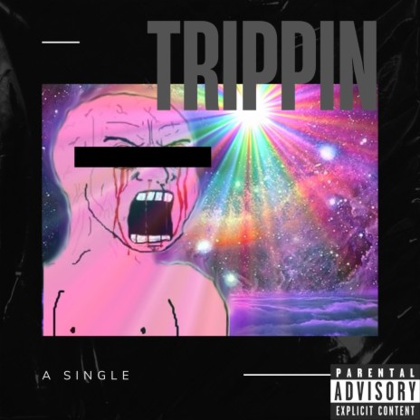 Trippin | Boomplay Music