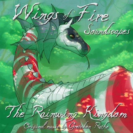 Wings of Fire Soundscapes: The Rainwing Kingdom | Boomplay Music