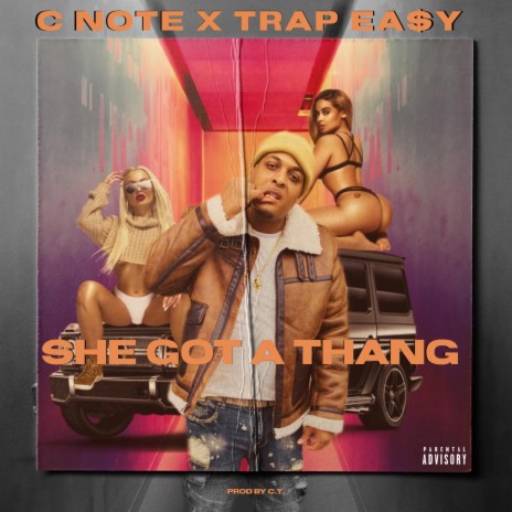 She Got A Thang ft. Trap Ea$y | Boomplay Music