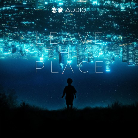 Leave This Place ft. 8D Tunes | Boomplay Music