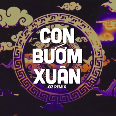 Con Bướm Xuân (QZ Remix) ft. QZ Remix | Boomplay Music