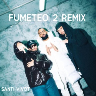 Fumeteo 2 (Remix)