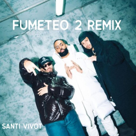 Fumeteo 2 (Remix)