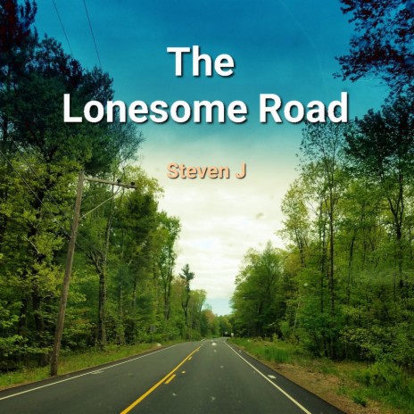 The Lonesome Road