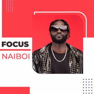 Focus: Naiboi